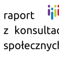 Zdjęcie do aktualności: Raport z przebiegu konsultacji społecznych ...